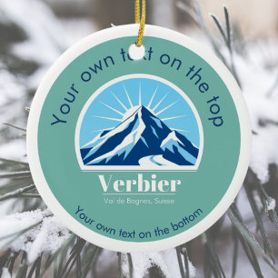 Verbier Val de Bagnes switzerland ski vacation Ceramic Ornament
