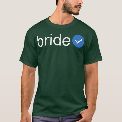Verified Bride White Text T_Shirt
