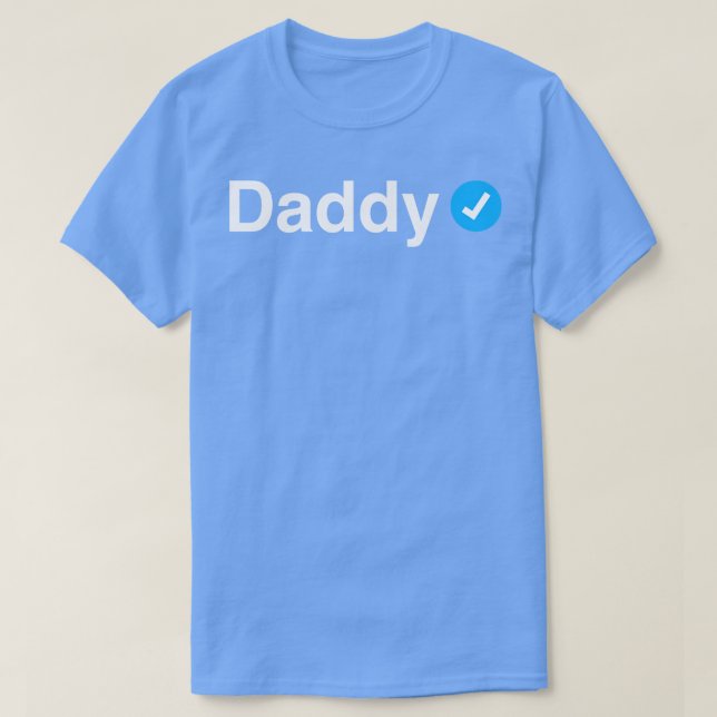 Verified Daddy Funny Sexy Gift for Men T-Shirt (Design Front)
