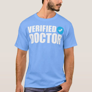 Verified doctor 1 T-Shirt