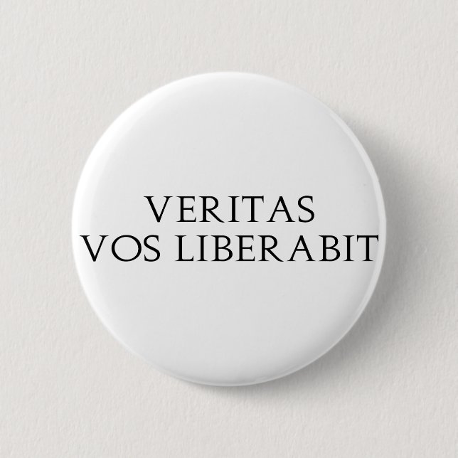Veritas Vos Liberabit Pinback Button (Front)