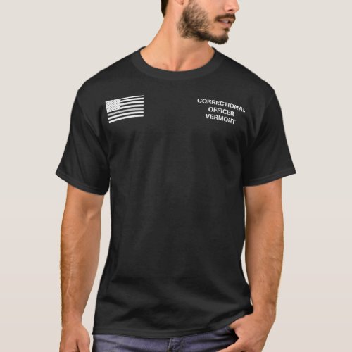 Vermont Correctional Officer Thin Gray Line Flag U T_Shirt