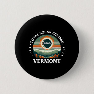 Vermont Eclipse 4.08.24 America Total Solar Eclips Button