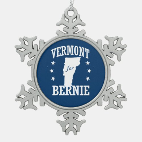 VERMONT FOR BERNIE SNOWFLAKE PEWTER CHRISTMAS ORNAMENT