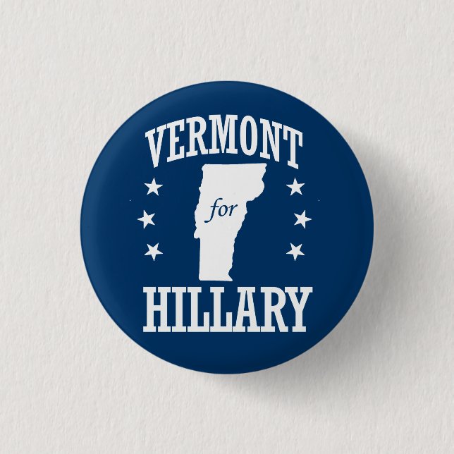 VERMONT FOR HILLARY PINBACK BUTTON (Front)