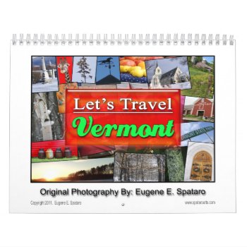 Vermont - "let's Travel" Series. Calendar by SpataroArts at Zazzle