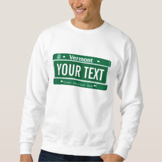 Vermont license plate sweatshirt