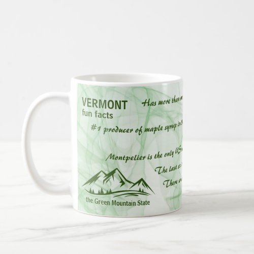 Vermont the Green Mountain State Fun Facts Coffee Mug