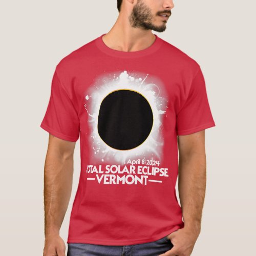 VERMONT Total Solar Eclipse 2024 April 8 Totality  T_Shirt