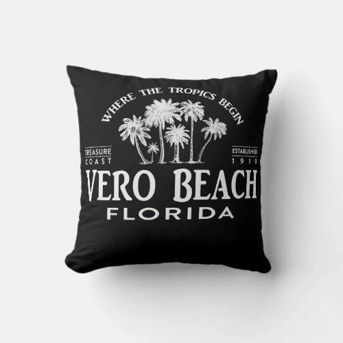 Vero Beach FL Where The Tropics Begin Souvenir  Throw Pillow