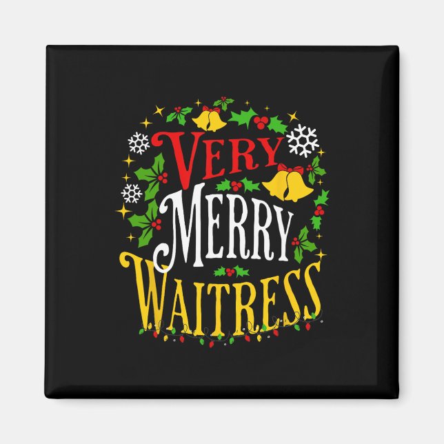 Verry Merry Waitress Christmas Holiday Server Paja Magnet (Front)