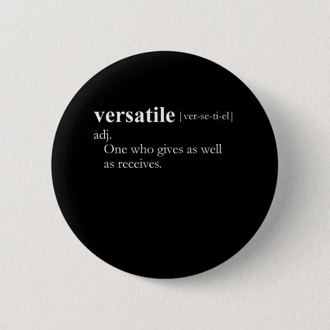 Versatile (definition) pinback button (Front)