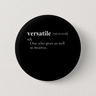 Versatile (definition) pinback button