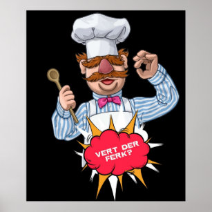 Vert Der Ferk Funny Swedish Chef Poster
