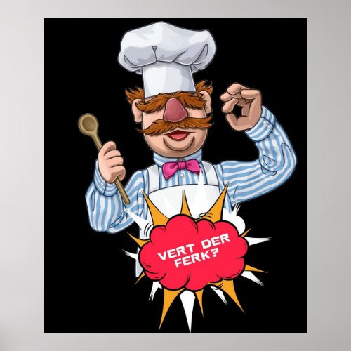 Vert Der Ferk Funny Swedish Chef Poster