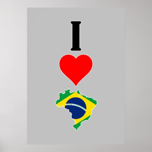 Vertical I Love Brazil  I Heart Brazil Brazilian Poster