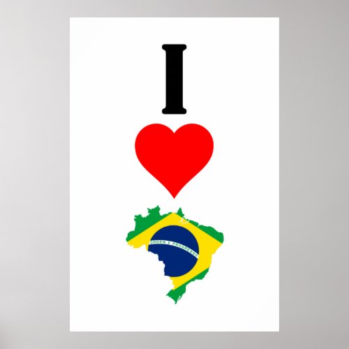 Vertical I Love Brazil  I Heart Brazil Brazilian Poster