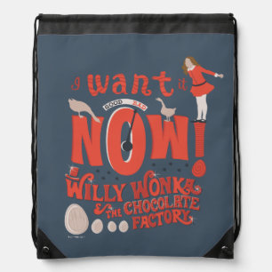 Veruca Salt - I Want It Now! Drawstring Bag