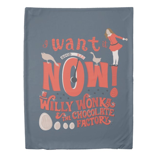 Veruca Salt - I Want It Now! Duvet Cover (Front)