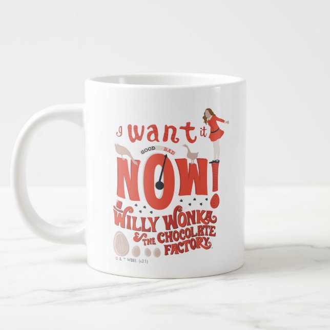 Veruca Salt - I Want It Now! Giant Coffee Mug (Left)