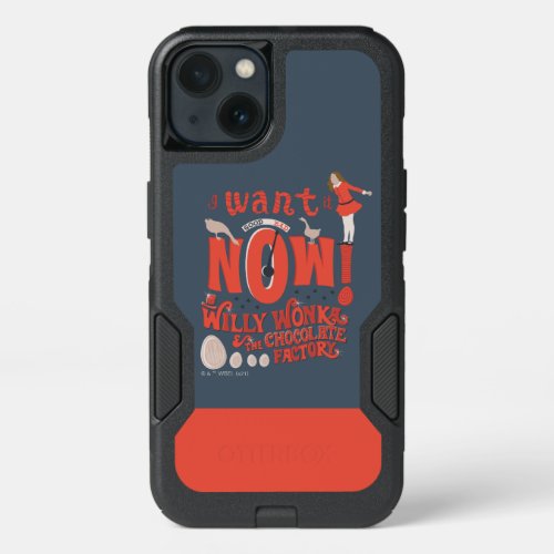 Veruca Salt _ I Want It Now iPhone 13 Case