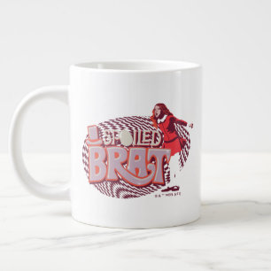 Veruca Salt - Spoiled Brat Giant Coffee Mug