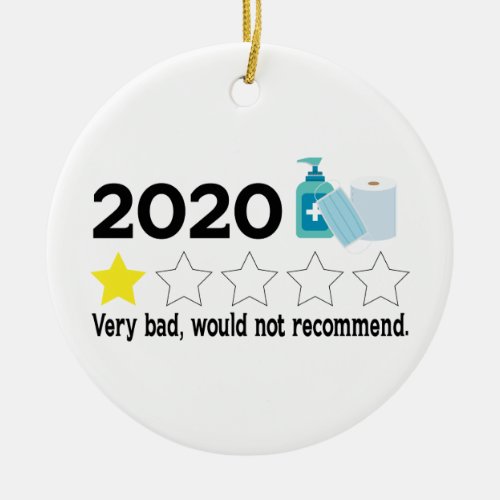 Very Bad Would Not Recommend 2020 one star Review Ceramic Ornament