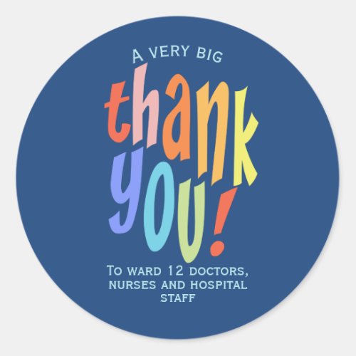 Very Big Thank You Appreciation Hospital Keyworker Classic Round Sticker