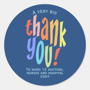 Very Big Thank You Appreciation Hospital Keyworker Classic Round Sticker