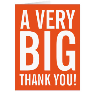 Very Big Thank You Huge Greeting Card
