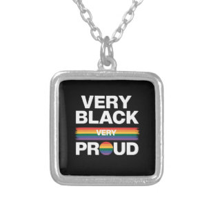 Very Black Very Proud Black Gay Pride LGBT Pride  Silver Plated Necklace