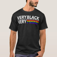 Very Black Very Proud Black LGBT 