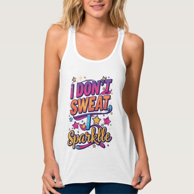 Very Cool I don't sweat I sparkle Workout Gym  Tank Top (Front)