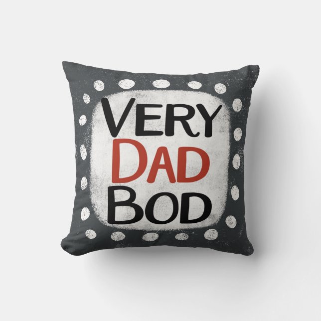 Very Dad Bod Throw Pillow (Front)