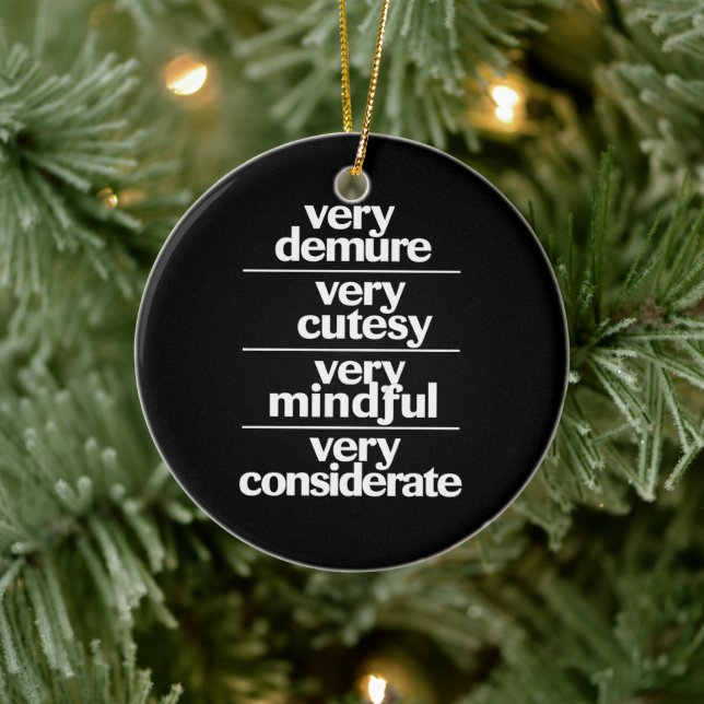 Very Demure Very Cutesy Very Considerate Demure Ceramic Ornament (Tree)