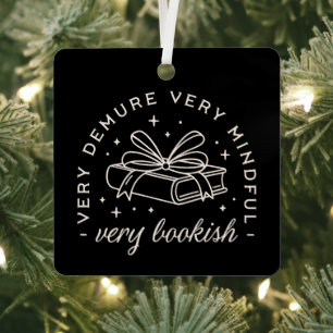 Very demure very mindful book lover black metal ornament
