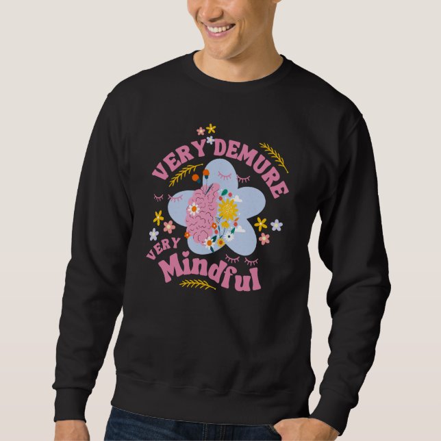 VERY DEMURE VERY MINDFUL Floral Well-Being Sweatshirt (Front)