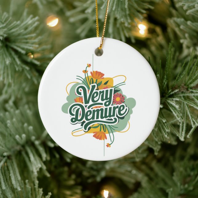 Very Demure Very Mindful Trend Demure & Mindful  Ceramic Ornament (Tree)
