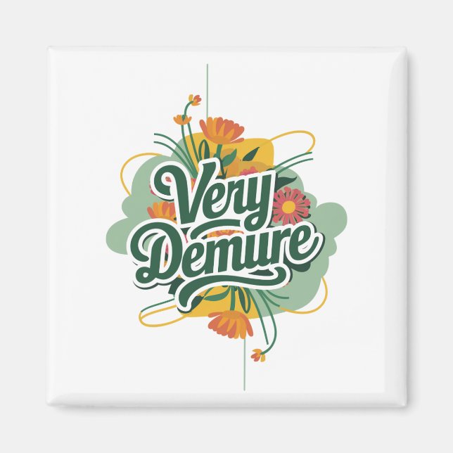 Very Demure Very Mindful Trend Demure & Mindful  Magnet (Front)