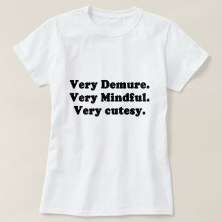 very demure very mindful very cutesy T-Shirt