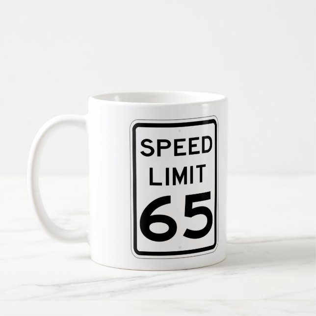 Very Fun 65 MPH Road Sign Coffee Cup (Left)