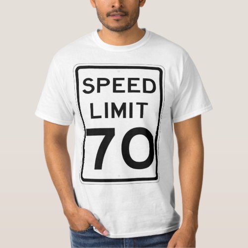 Very Fun 70 MPH Speed Limit Sign T_Shirt