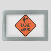 Very Fun Classic Flagger Ahead Sign Belt Buckle