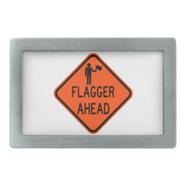 Very Fun Classic Flagger Ahead Sign Belt Buckle (Front)