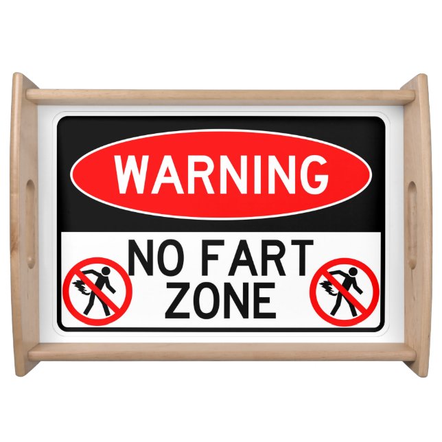 Very Fun Classic No Fart Zone Sign Serving Tray (Front)