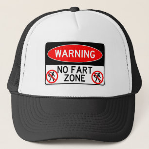 Very Fun No Fart Zone Sign Trucker Hat