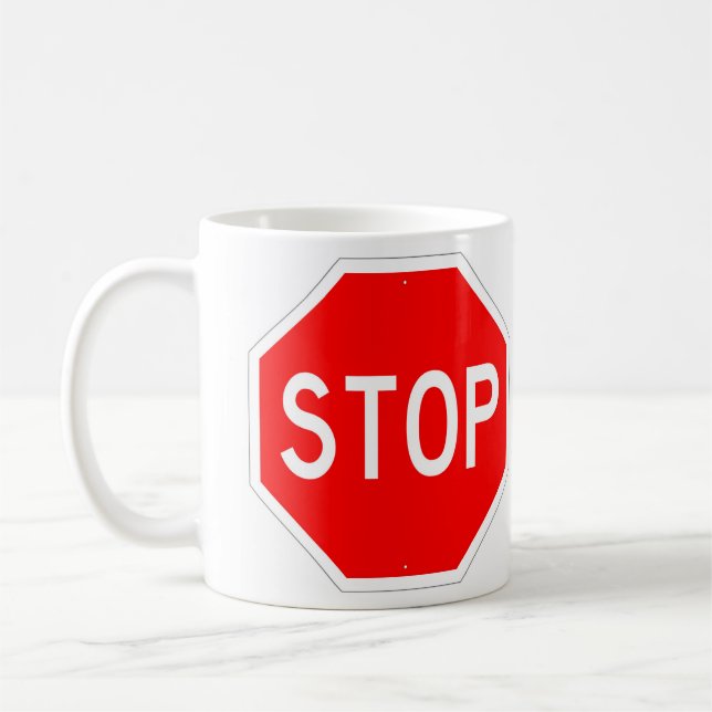 Very Fun STOP Sign Coffee Cup (Left)