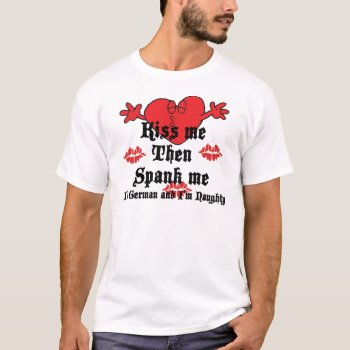 Very Funny Kiss Me I'm German T-shirt by Oktoberfest_TShirts at Zazzle