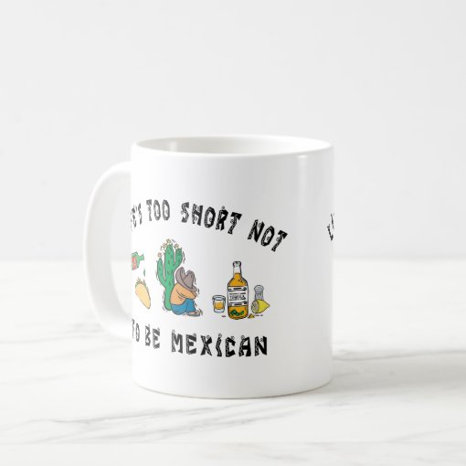 Very Funny Mexican Coffee Mug Zazzle