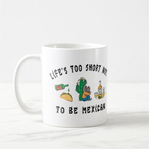 Very Funny Mexican Coffee Mug Zazzle